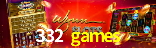 332 games